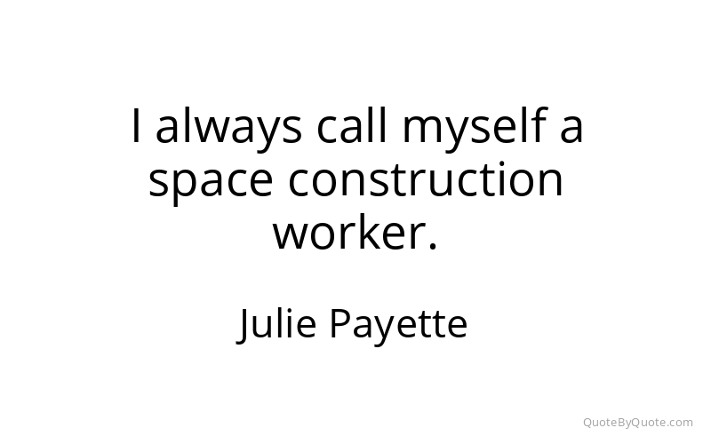 Preview image for this quote by Julie Payette