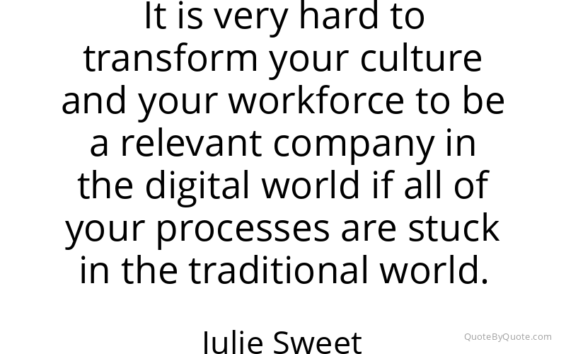 Preview image for this quote by Julie Sweet