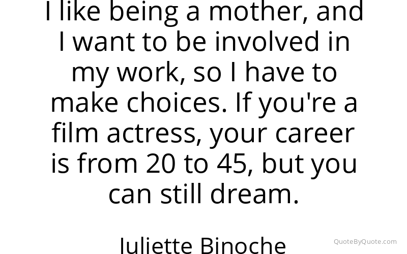 Preview image for this quote by Juliette Binoche