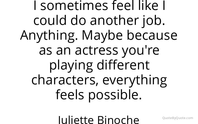 Preview image for this quote by Juliette Binoche