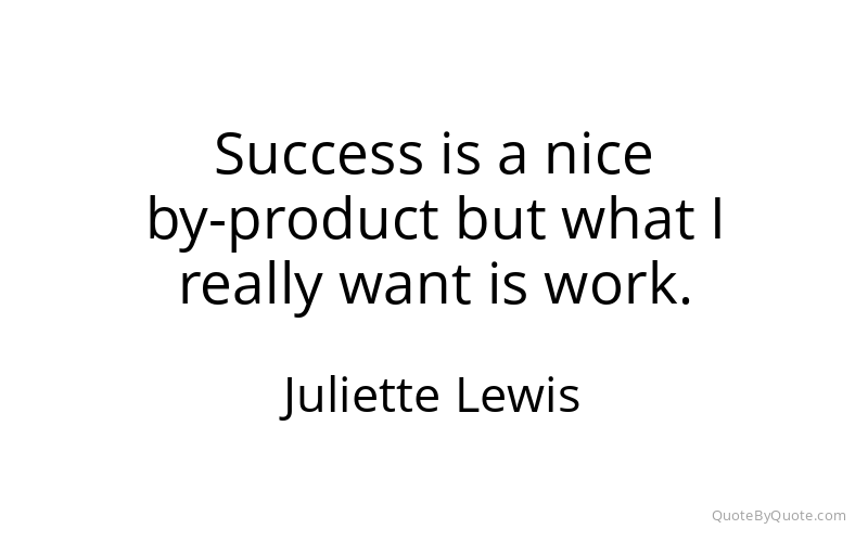 Preview image for this quote by Juliette Lewis