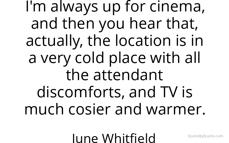 Preview image for this quote by June Whitfield