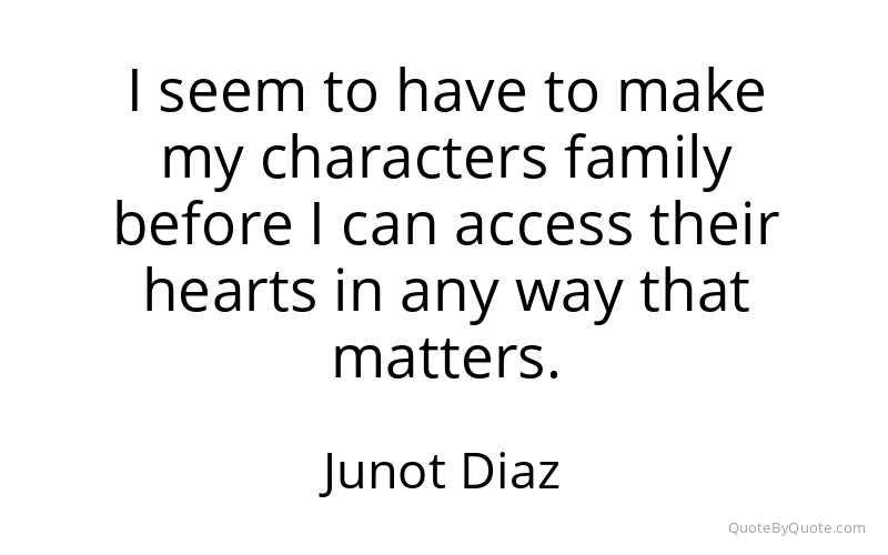 Preview image for this quote by Junot Diaz