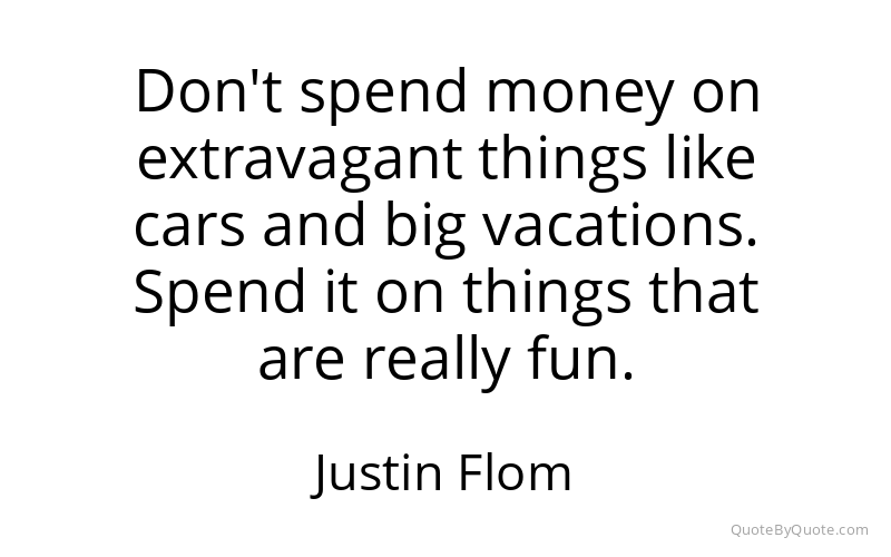 Preview image for this quote by Justin Flom