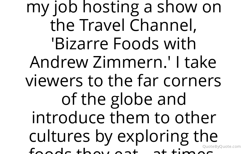 Preview image for this quote by Andrew Zimmern