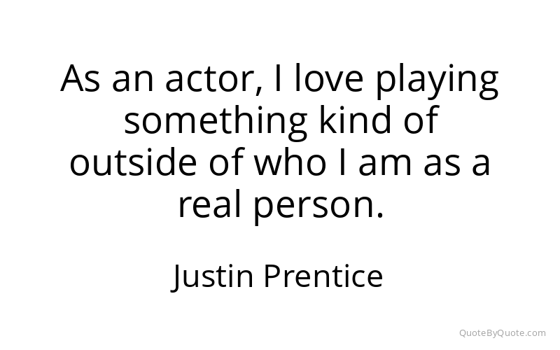 Preview image for this quote by Justin Prentice