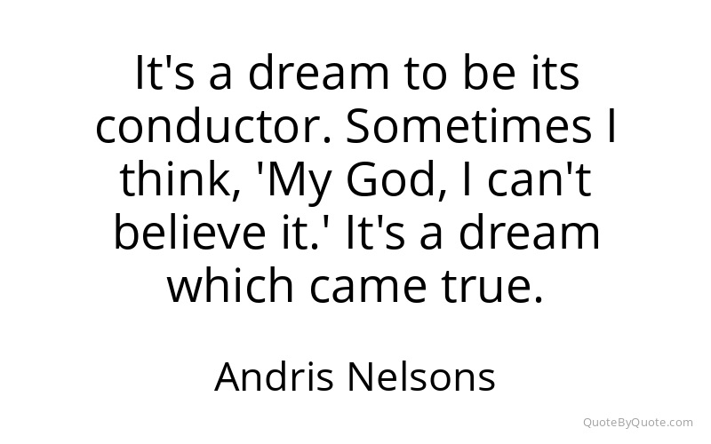 Preview image for this quote by Andris Nelsons