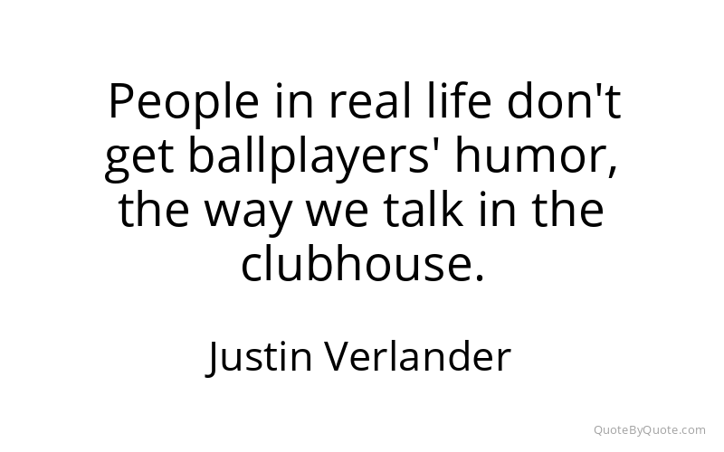 Preview image for this quote by Justin Verlander