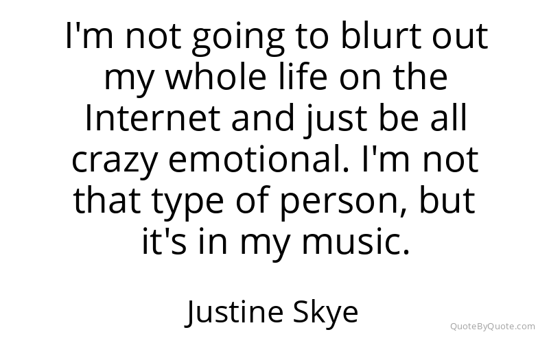 Preview image for this quote by Justine Skye