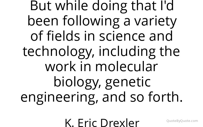 Preview image for this quote by K. Eric Drexler