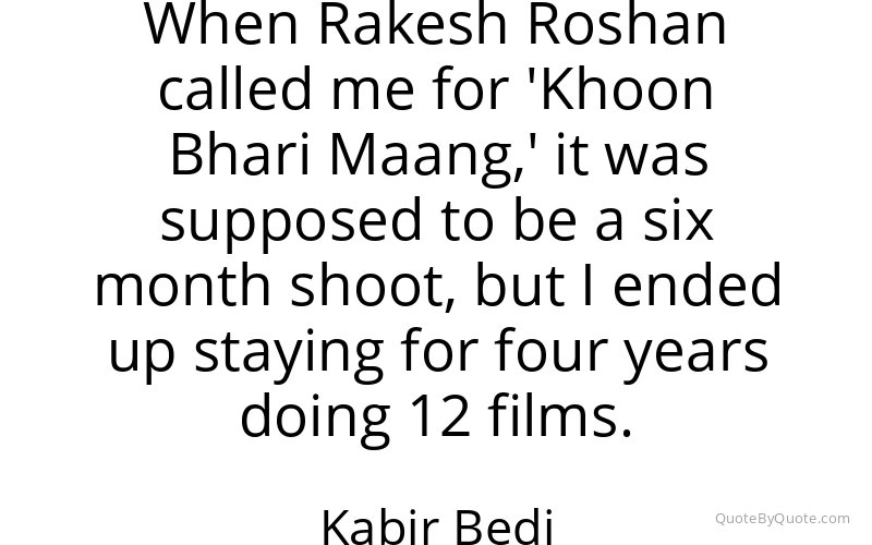 Preview image for this quote by Kabir Bedi