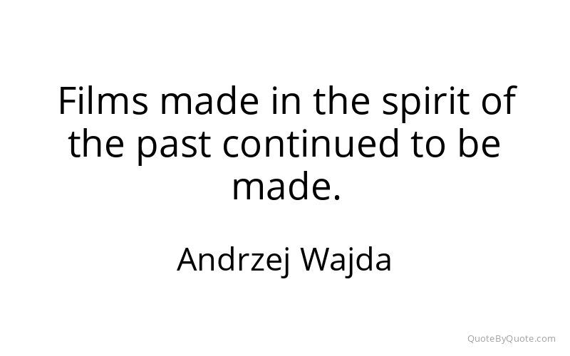 Preview image for this quote by Andrzej Wajda