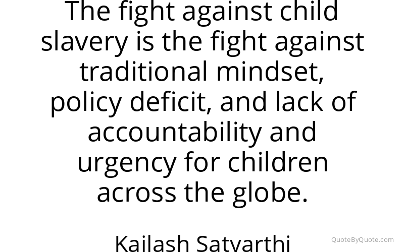 Preview image for this quote by Kailash Satyarthi