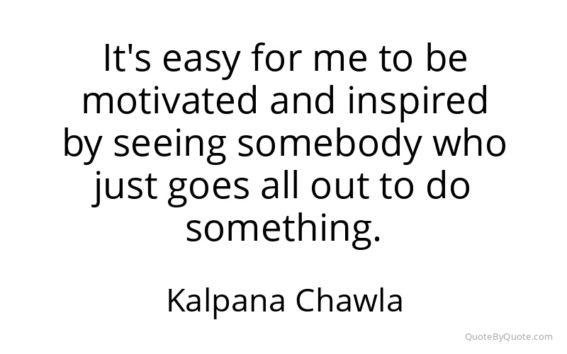Preview image for this quote by Kalpana Chawla