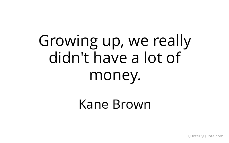 Preview image for this quote by Kane Brown