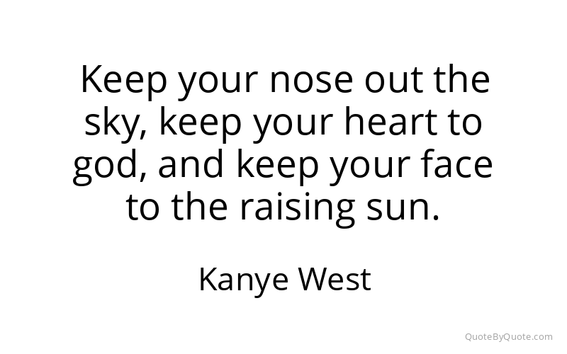 Preview image for this quote by Kanye West