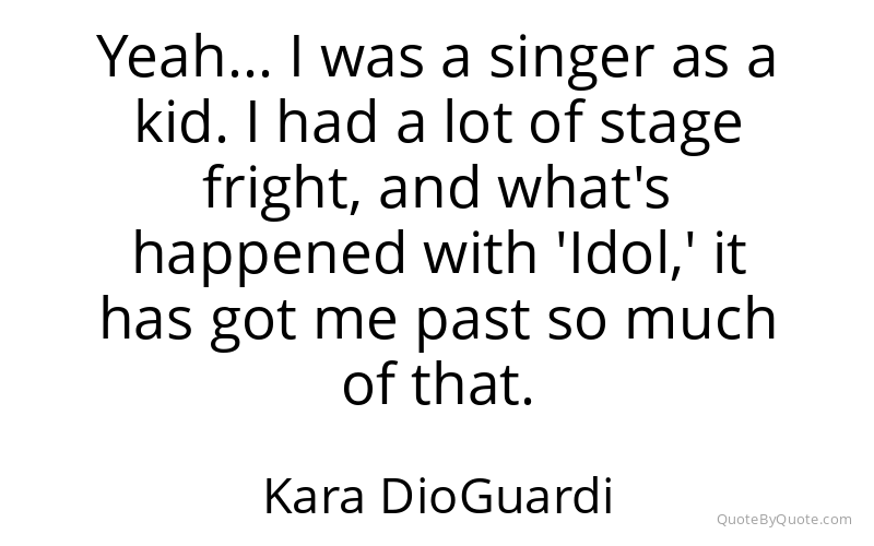 Preview image for this quote by Kara DioGuardi