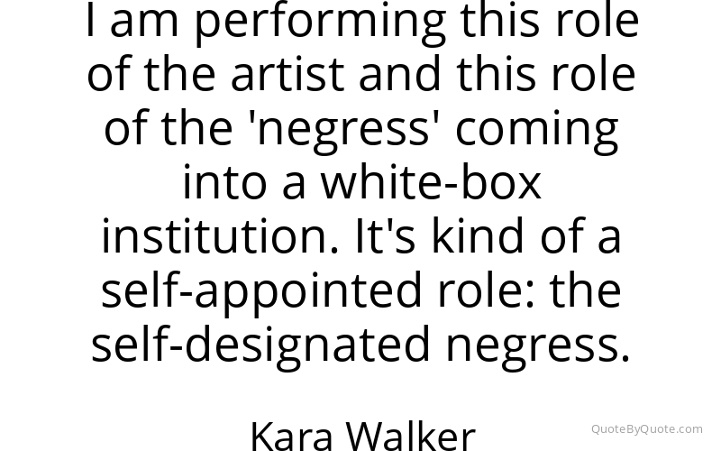 Preview image for this quote by Kara Walker