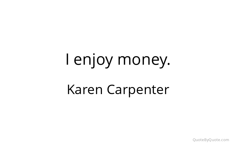 Preview image for this quote by Karen Carpenter