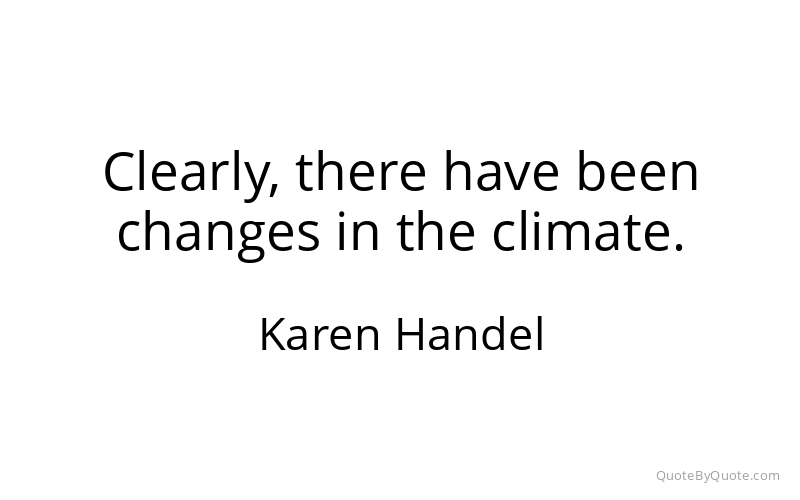 Preview image for this quote by Karen Handel