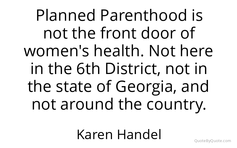 Preview image for this quote by Karen Handel