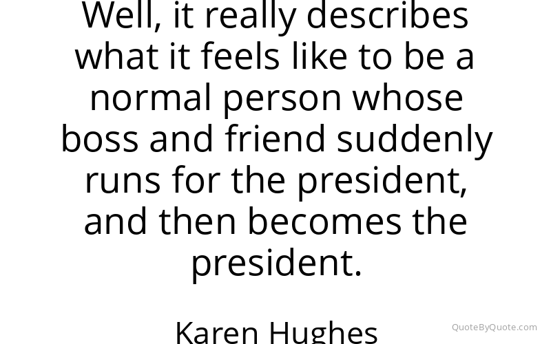 Preview image for this quote by Karen Hughes