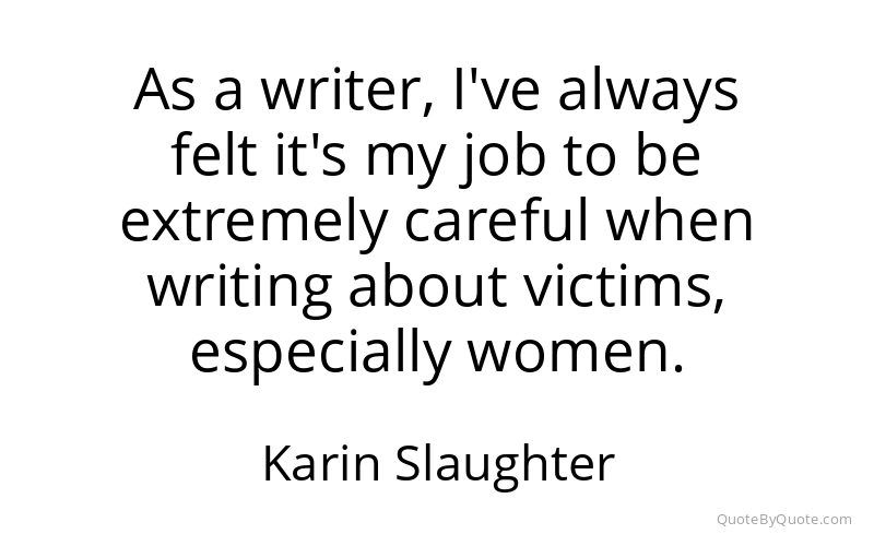 Preview image for this quote by Karin Slaughter