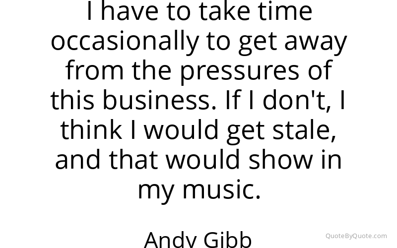 Preview image for this quote by Andy Gibb