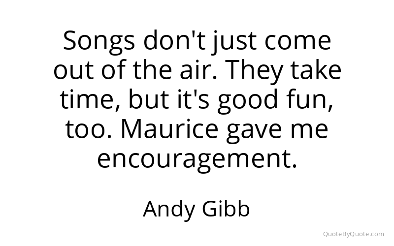 Preview image for this quote by Andy Gibb