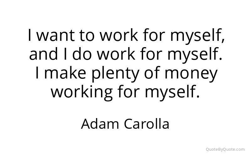 Preview image for this quote by Adam Carolla