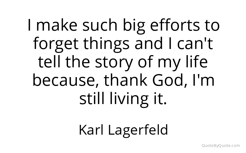 Preview image for this quote by Karl Lagerfeld