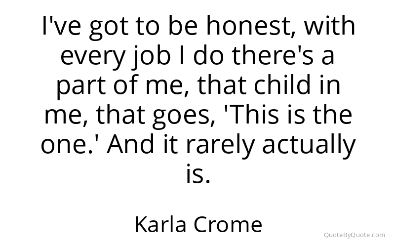Preview image for this quote by Karla Crome
