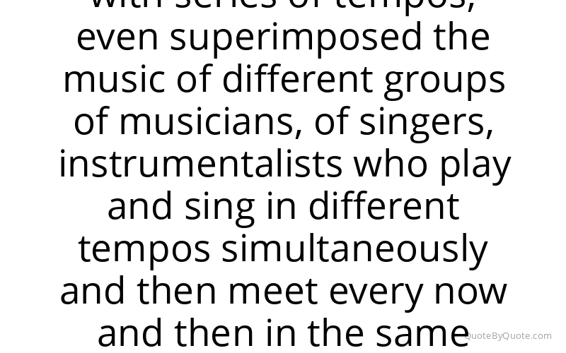 Preview image for this quote by Karlheinz Stockhausen