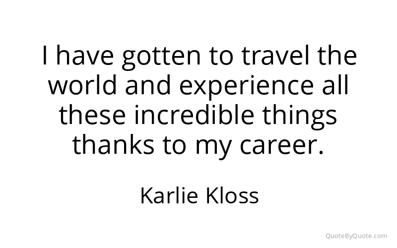 Preview image for this quote by Karlie Kloss