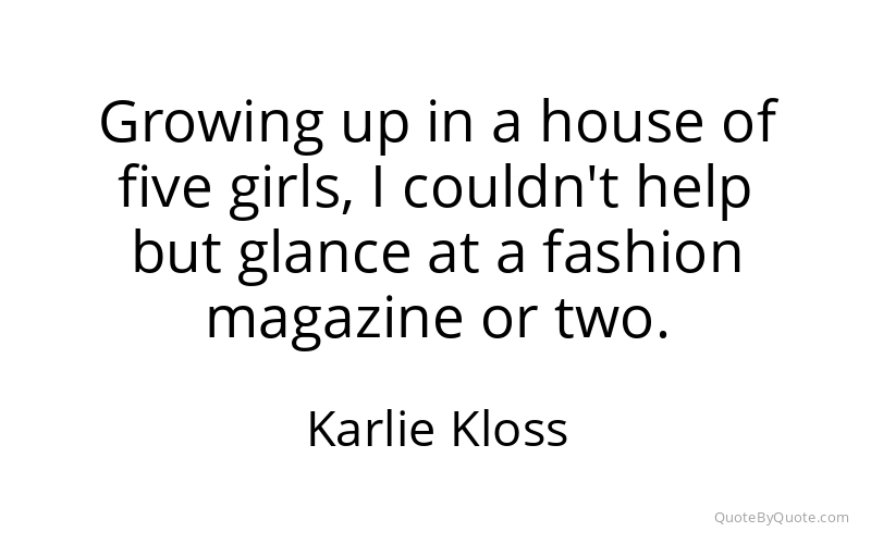 Preview image for this quote by Karlie Kloss
