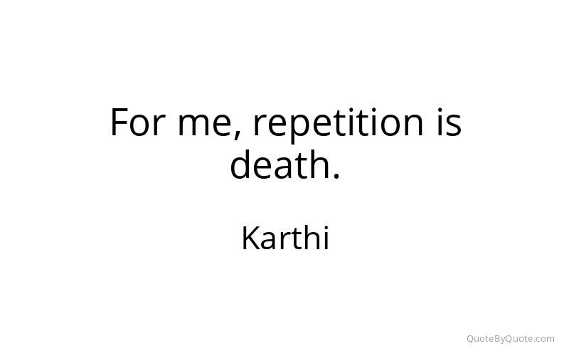 Preview image for this quote by Karthi