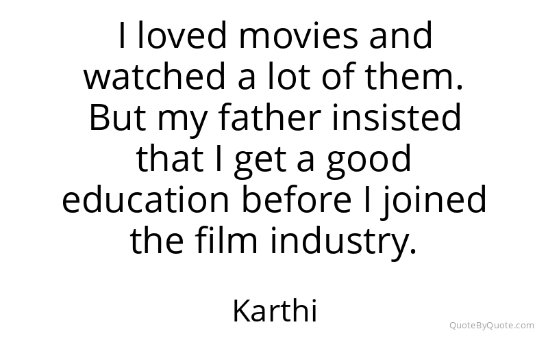 Preview image for this quote by Karthi