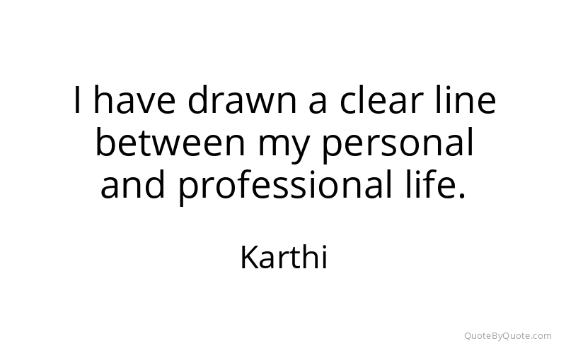 Preview image for this quote by Karthi