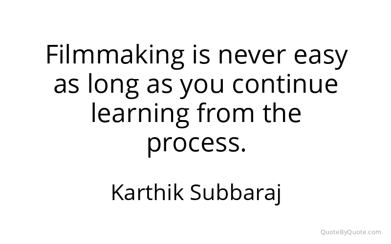 Preview image for this quote by Karthik Subbaraj