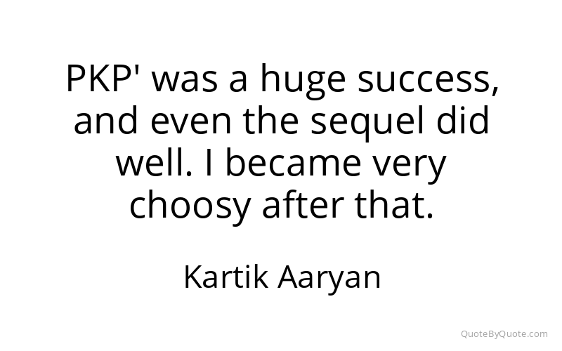 Preview image for this quote by Kartik Aaryan