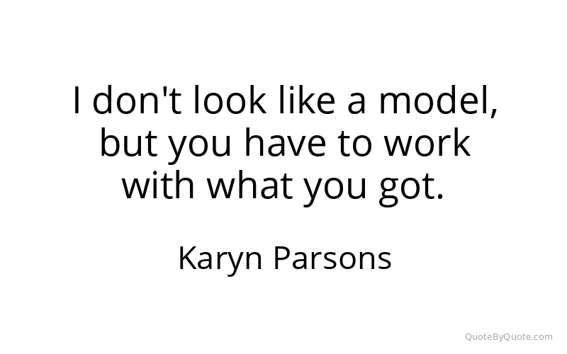 Preview image for this quote by Karyn Parsons