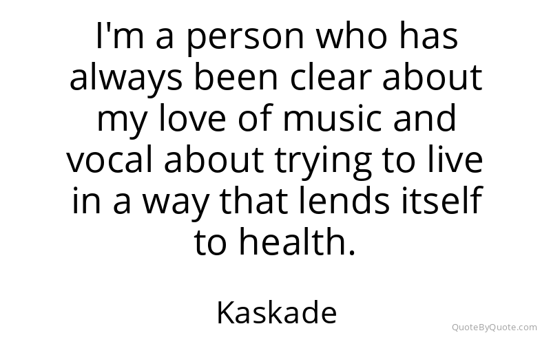 Preview image for this quote by Kaskade