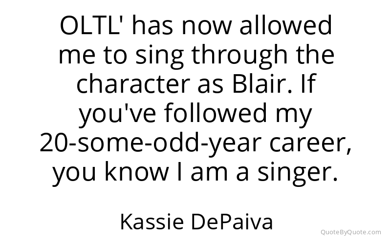 Preview image for this quote by Kassie DePaiva