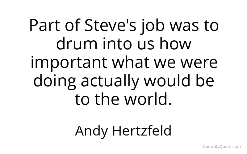 Preview image for this quote by Andy Hertzfeld