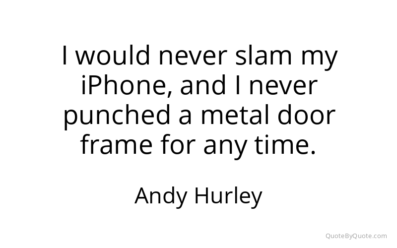 Preview image for this quote by Andy Hurley