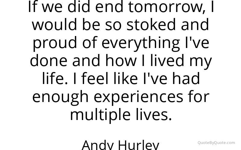 Preview image for this quote by Andy Hurley