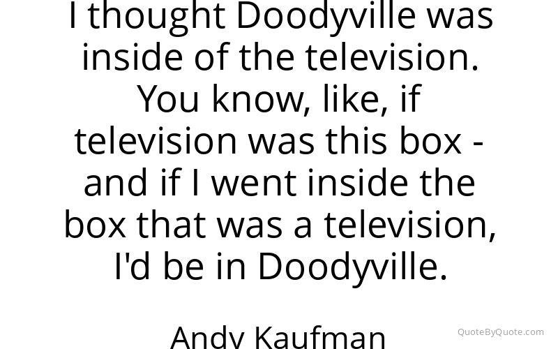 Preview image for this quote by Andy Kaufman