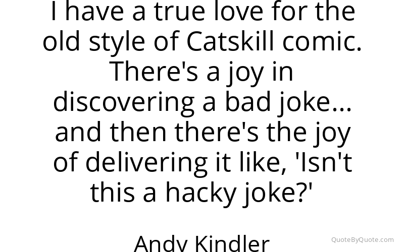 Preview image for this quote by Andy Kindler