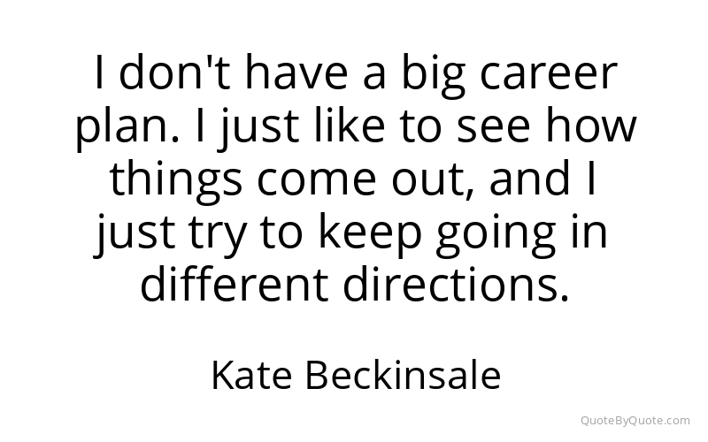 Preview image for this quote by Kate Beckinsale
