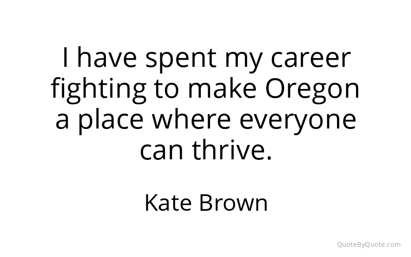Preview image for this quote by Kate Brown